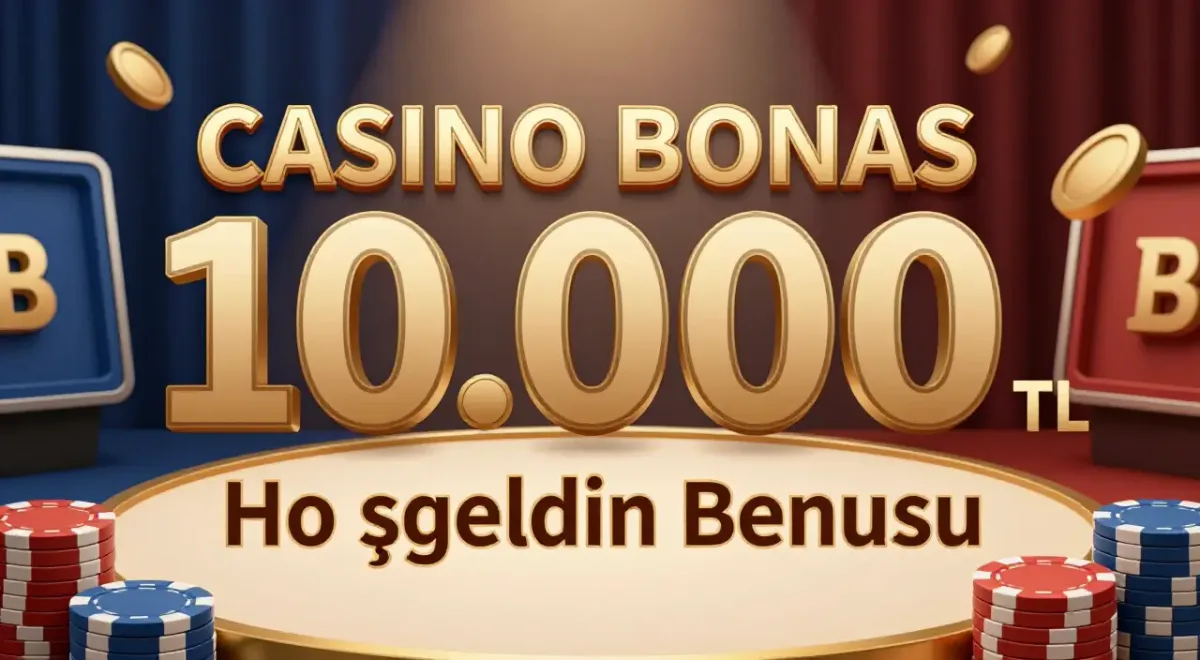 10.000 TL Hoşgeldin Bonusu